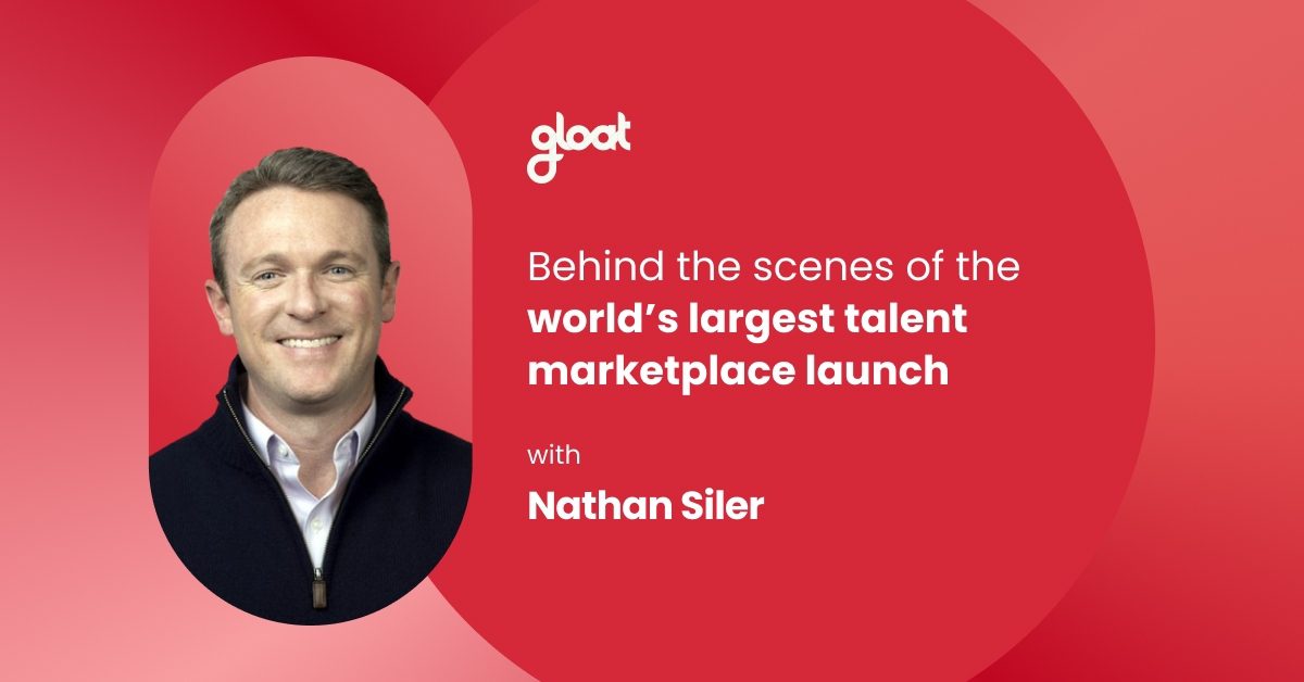 Behind the scenes of the world’s largest talent marketplace launch with Nathan Siler